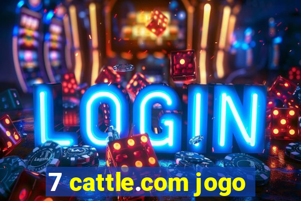 7 cattle.com jogo